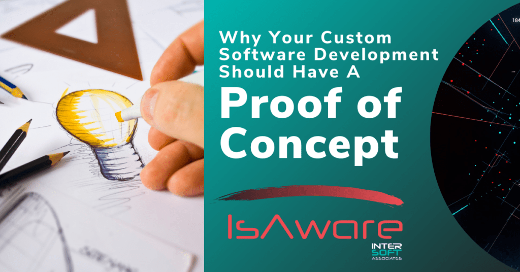 Learn the importance of a Proof of Concept in Custom Software Development from Intersoft Associates